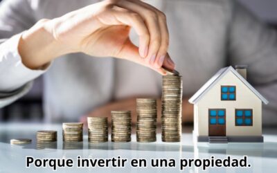 Por qué Invertir en una Propiedad